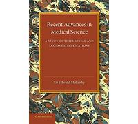 Recent Advances in Medical Science: A Study Of Their Social And Economic Implications