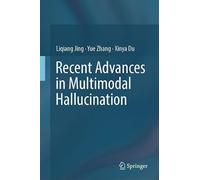Recent Advances in Multimodal Hallucination