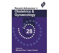 Recent Advances in Obstetrics & Gynaecology - 28
