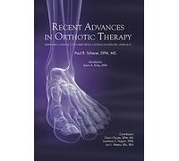 Recent Advances in Orthotic Therapy