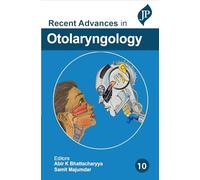 Recent Advances in Otolaryngology: Volume 10