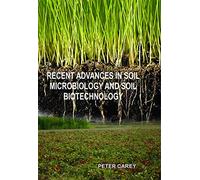 Recent Advances In Soil Microbiology And Soil Biotechnology