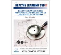 Recent Advances in the Prevention and Treatment of Cardiovascular Disease