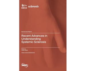Recent Advances in Understanding Systemic Sclerosis