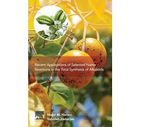 Recent Applications of Selected Name Reactions in the Total Synthesis of Alkaloids