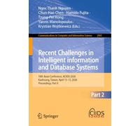 Recent Challenges in Intelligent information and Database Systems: 18th Asian Conference, ACIIDS 2026, Kaohsiung, Taiwan, April 13-15, 2026, ... in Computer and Information Science, 2965)