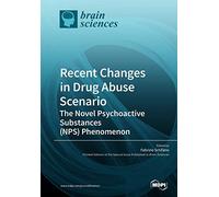 Recent Changes in Drug Abuse Scenario The Novel Psychoactive Substances (NPS) Phenomenon