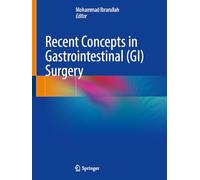 Recent Concepts in Gastrointestinal (GI) Surgery