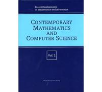 Recent Developments in Mathematics and Informatics. Vol. 2 - Contemporary Mathematics and Computer Science