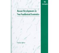 Recent Developments in Non-neoclassical Economics