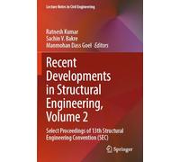 Recent Developments in Structural Engineering, Volume 2: Select Proceedings of 13th Structural Engineering Convention (SEC) (Lecture Notes in Civil Engineering, 543)
