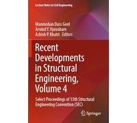 Recent Developments in Structural Engineering, Volume 4: Select Proceedings of 13th Structural Engineering Convention (SEC) (Lecture Notes in Civil Engineering, 549)