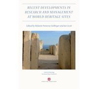 Recent Developments in the Research and Management at World Heritage Sites
