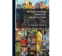 Recent English Domestic Architecture