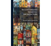 Recent English Domestic Architecture