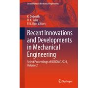 Recent Innovations and Developments in Mechanical Engineering : Select Proceedings of ICRIDME 2024, Volume 2