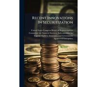 Recent Innovations In Securitization