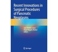 Recent Innovations in Surgical Procedures of Pancreatic Neoplasms