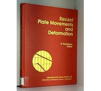 Recent Plate Movements and Deformation: 20 (Geodynamics Series)