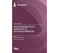 Recent Research and Application of Amorphous Materials