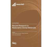 Recent Research in Restorative Dental Materials