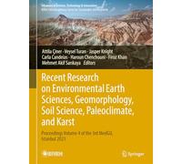 Recent Research on Environmental Earth Sciences, Geomorphology, Soil Science, Paleoclimate, and Karst: Proceedings Volume 4 of the 3rd MedGU, Istanbul ... in Science, Technology & Innovation)