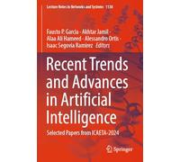 Recent Trends and Advances in Artificial Intelligence: Selected Papers from ICAETA-2024 (Lecture Notes in Networks and Systems, 1138)