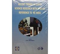 Recent Trends in Earth Science Research With Special Reference to NE India