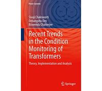 Recent Trends in the Condition Monitoring of Transformers: Theory, Implementation and Analysis (Power Systems)