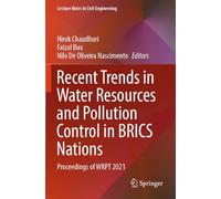 Recent Trends in Water Resources and Pollution Control in BRICS Nations: Proceedings of WRPT 2021 (Lecture Notes in Civil Engineering, 425)