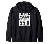 RECENTLY UPGRADED TO VERSION 55.0 Funny 55th Birthday Zip Hoodie
