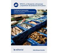 Recepción, almacenaje y expedición de productos de la pesca. INAJ0109 - Pescadería y elaboración de productos de la pesca y acuicultura