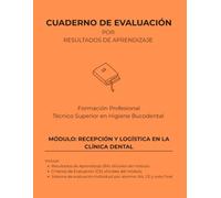 Recepción y logística en la clínica dental (Cuadernos de evaluación Técnico Superior en Higiene Bucodental | 30 alumnos)