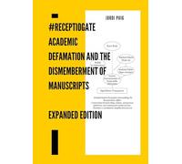ReceptioGate: #ReceptioGate: Academic Defamation and the Dismemberment of Manuscripts