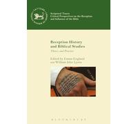 Reception History and Biblical Studies: Theory and Practice (Scriptural Traces)