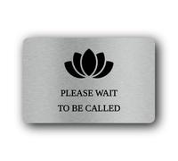 Reception or waiting area sign indicating to wait until called. Sign - 14.0x9.0cm Brushed Aluminium