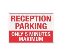 Reception Parking Only 5 Minutes Maximum Sign Sign, 8 X 12 Grade Reflective Sheeting Rust Free Aluminum, Weather Resistant, Waterproof, Easy To Mount