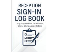 Reception Sign-In Logbook: Visitor & Guest Registration Journal for Offices, Hotels & Businesses: Professional Visitor Sign-In Register