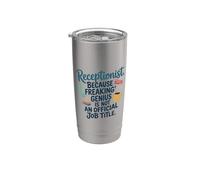 Receptionist Because Freaking Awesome Genius, Reception Stainless Steel Insulated Tumbler