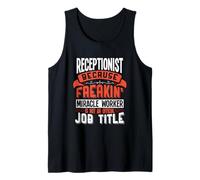 Receptionist Freakin Miracle Worker Receptionist Tank Top