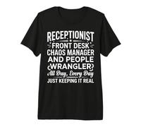 Receptionist Front Desk Chaos Manager People Wrangler Design Premium T-Shirt