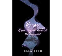 Recess: A Love Story That Never Left the Playground