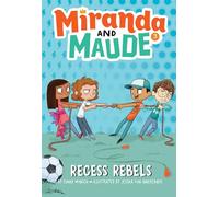 Recess Rebels (Miranda and Maude #3)