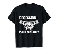 Recession Financial Freedom Grind Mentality Motivational Tee T-Shirt