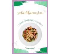 Recetas de Comida saludables: salud+Bienestar