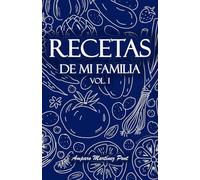Recetas de mi familia: VOL. I