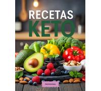 RECETAS KETO: recetas adelgazar para siempre, dieta ecogenica, pan keto, libro recetas , libro cocina keto, keto dieta adelgazar rapido mujer