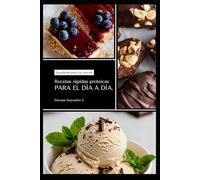 RECETAS RÁPIDAS PROTEICAS: PARA EL DÍA A DÍA