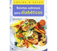 Recetas sabrosas para diabeticos / Delicious Recipes for Diabetics (Cocina y Salud / Cooking and Health)