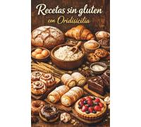 Recetas sin gluten con Oridisicilia